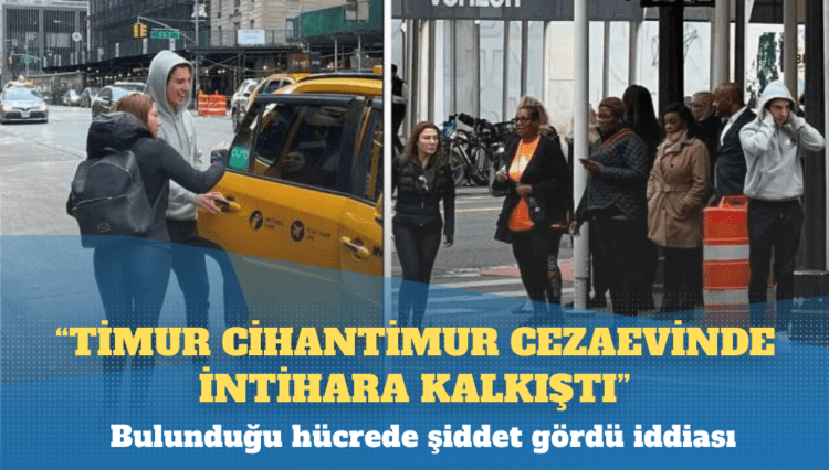 İddia: Timur Cihantimur cezaevinde intihara kalkıştı