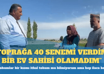 CHP’li Gürer’e dert yanan çiftçi: Toprağa 40 senemi verdim, bir ev sahibi olamadım