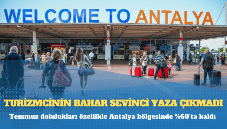 Turizmcinin bahar sevinci yaza çıkmadı