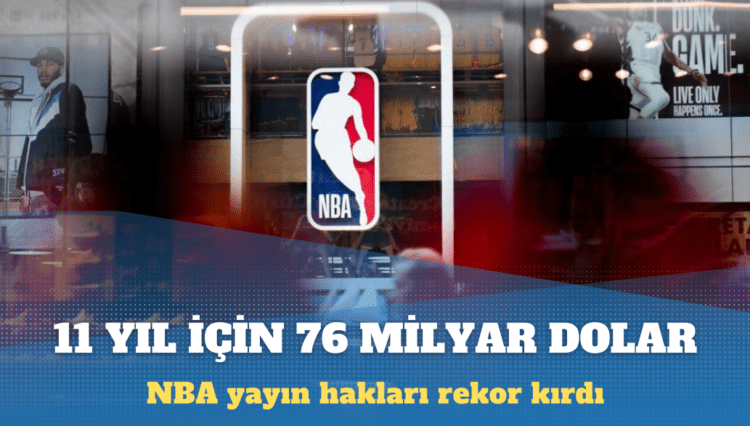 NBA yayın hakları rekor kırdı