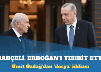 Ümit Özdağ’dan ‘dosya’ iddiası: Bahçeli, Erdoğan’ı tehdit etti