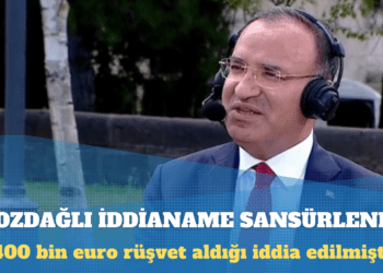 ‘Bekir Bozdağlı iddianame sansürlendi’ iddiası