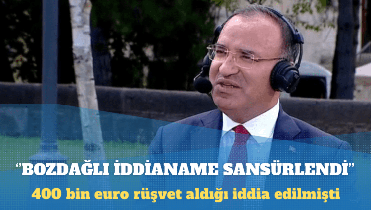 ‘Bekir Bozdağlı iddianame sansürlendi’ iddiası