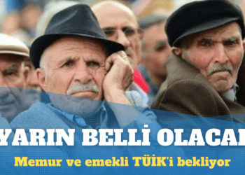 Memur ve emekli zammı yarın belli oluyor
