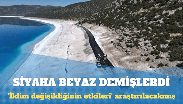 Bakanlık, Salda Gölü’nde ‘iklim değişikliğinin etkilerini’ araştıracakmış