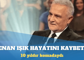 Kenan Işık hayatını kaybetti