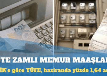 Zamlı memur maaşları belli oldu