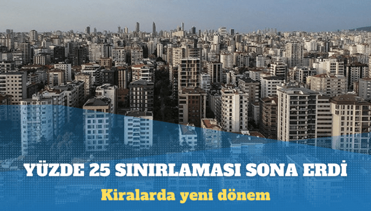 Kira zammında yüzde 25 sınırlaması sona erdi