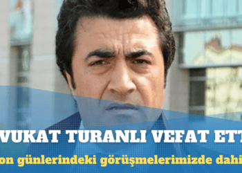 Avukat Ömer Turanlı sürgünde vefat etti