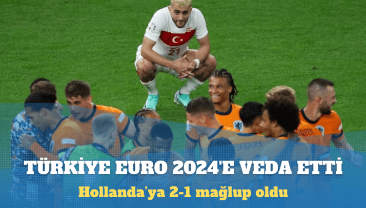 Türkiye EURO 2024’e veda etti