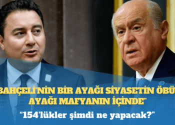 154 kişilik listede yer alan Ali Babacan: Bahçeli’nin bir ayağı siyasetin öbür ayağı mafyanın içinde