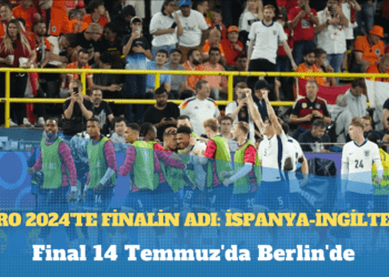 EURO 2024’te finalin adı: İspanya-İngiltere