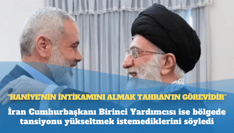 İran’ın dini lideri Hamaney: Haniye’nin intikamını almak Tahran’ın görevidir