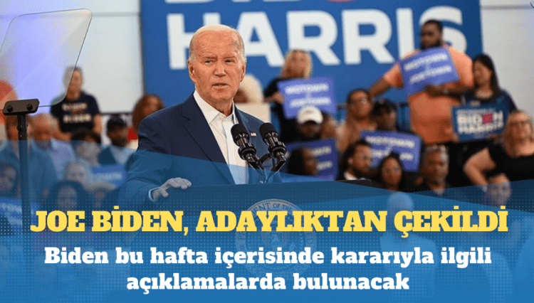 ABD Başkanı Joe Biden, adaylıktan çekildi
