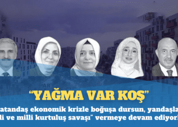 Erkam Tufan Aytav: Yağma var koş; Vatandaş ekonomik krizle boğuşa dursun, yandaşlar “yerli ve milli kurtuluş savaşı” vermeye devam ediyorlar