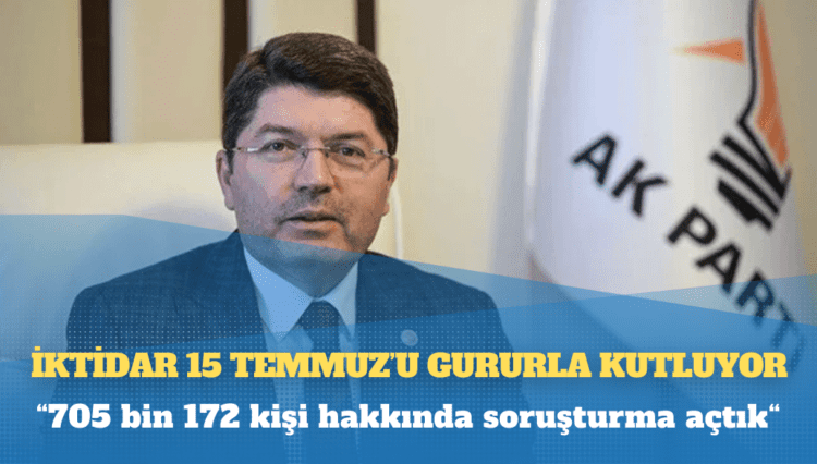 İktidar 15 Temmuz’u gururla kutluyor: 705 bin 172 kişi hakkında soruşturma açtık