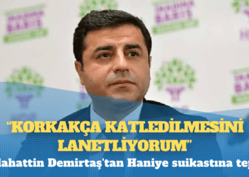Selahattin Demirtaş’tan Haniye suikastına tepki: Korkakça katledilmesini lanetliyorum