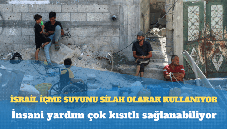 Oxfam: İsrail içme suyunu silah olarak kullanıyor