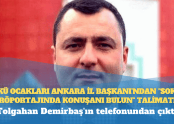 Tolgahan Demirbaş’ın telefonundan çıktı: Ülkü Ocakları Ankara İl Başkanı’ndan “sokak röportajında konuşanı bulun” talimatı