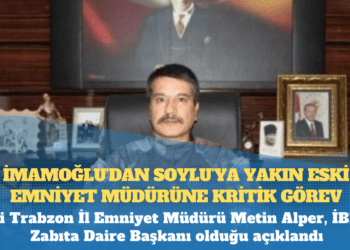 İmamoğlu’dan Soylu’ya yakın eski emniyet müdürüne kritik görev