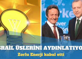 Zorlu Enerji, İsrail üslerine elektrik sağladığını kabul etti
