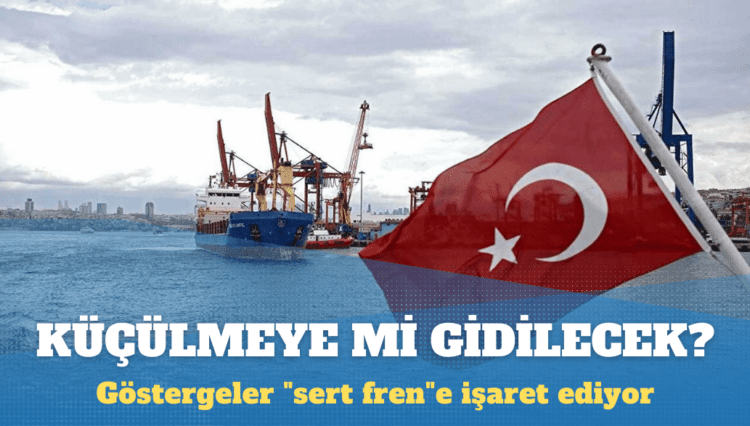 Türkiye ekonomisi küçülmeye mi gidiyor?