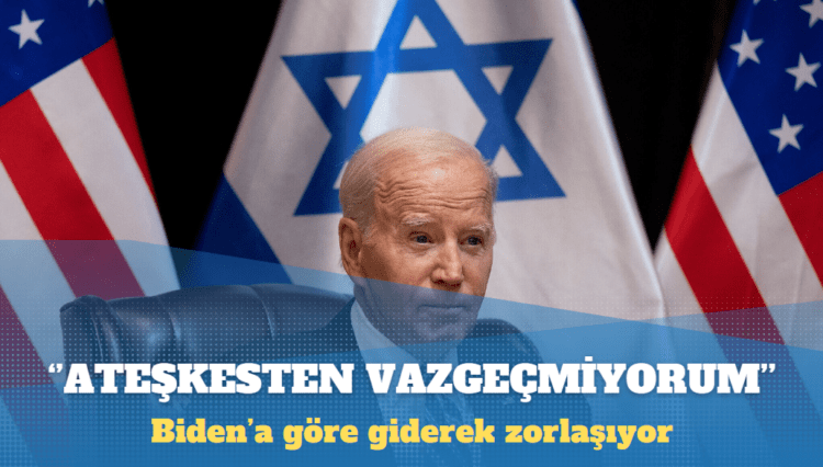Biden: Gazze’de ateşkesten vazgeçmiyorum