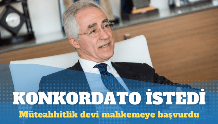 Müteahhitlik devi 5 milyarlık borçla mahkemeye başvurdu