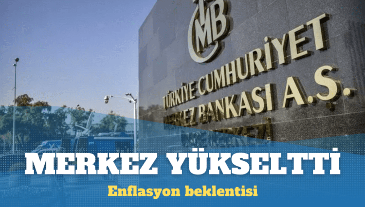 Merkez Bankası yıl sonu enflasyon beklentisini yükseltti