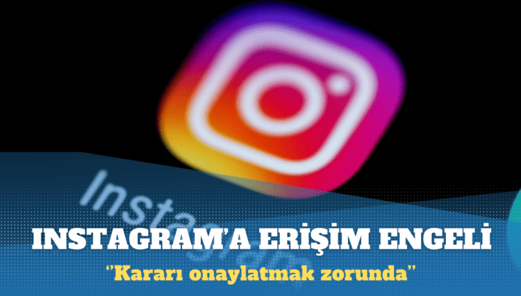 BTK: Instagram’a erişim engellendi