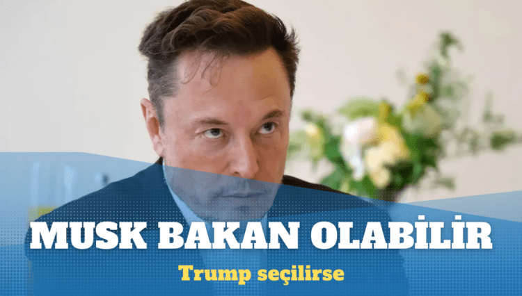 Trump seçilirse Musk bakan olabilir