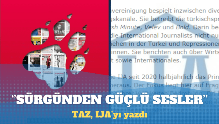 Almanya’nın en önemli sol liberal gazetesi olan TAZ IJA’yı yazdı: Sürgünden güçlü sesler