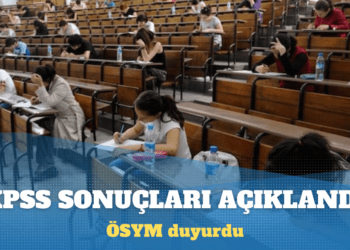 KPSS sonuçları açıklandı