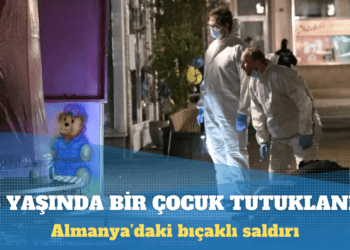 Almanya’daki bıçaklı saldırıyla ilgili 15 yaşında bir çocuk tutuklandı