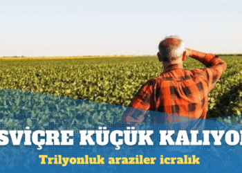 İsviçre’den büyük toprak icralık