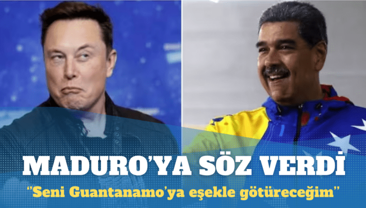 Musk: Maduro seni Guantanamo’ya eşekle götüreceğim