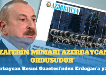 Azerbaycan Resmi Gazetesi’nden Erdoğan’a yanıt: Zaferin mimarı Azerbaycan ordusudur