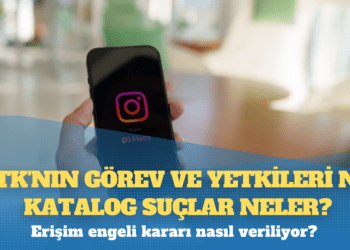 Instagram’a erişim engeli: BTK’nın görev ve yetkileri ne, katalog suçlar neler?