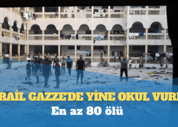 İsrail Gazze’de yine okul vurdu: En az 80 ölü