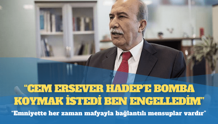 Hanefi Avcı: Cem Ersever HADEP’e bomba koymak istedi ben engelledim