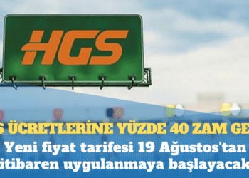 HGS ücretlerine yüzde 40 zam geldi