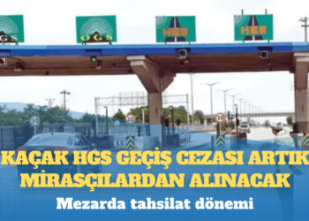 Kaçak geçiş cezası mirasçıya kalacak