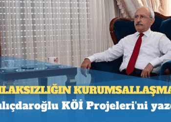 Kılıçdaroğlu KÖİ Projeleri’ni yazdı: Ahlaksızlığın kurumsallaşması