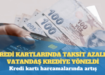Kredi kartlarında taksit azaldı, vatandaş krediye yöneldi