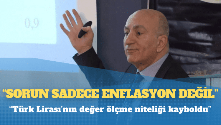 Mahfi Eğilmez: Türk Lirası’nın değer ölçme niteliği kayboldu