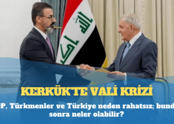 Kerkük’te vali krizi: KDP, Türkmenler ve Türkiye neden rahatsız; bundan sonra neler olabilir?