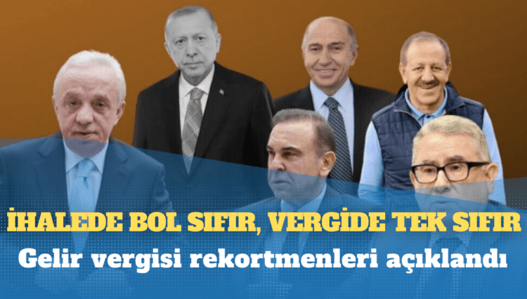 Gelir vergisi rekortmenleri açıklandı: Listede Saray’a yakın müteahhitlerin hiçbiri yer almadı