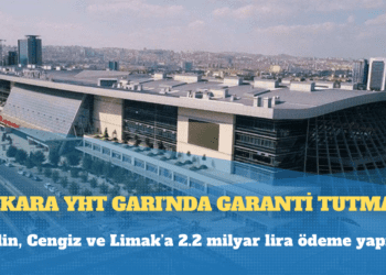 Ankara YHT Garı’nda garanti tutmadı: Kolin, Cengiz ve Limak’a 2.2 milyar lira ödeme yapıldı