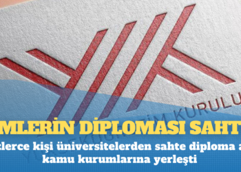 Yüzlerce kişi üniversitelerden sahte diploma alıp kamu kurumlarına yerleşti
