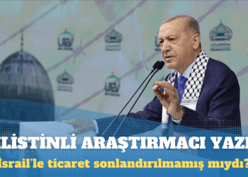 Erdoğan “İsrail’le ticareti sonlandırdık” demişti ama o iş öyle değil